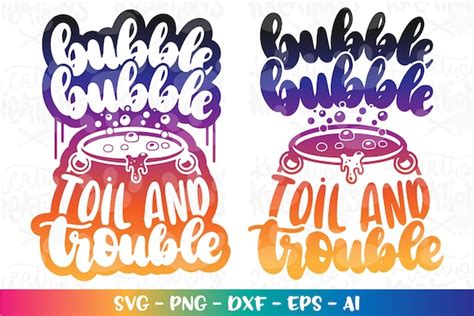 Bubble Bubble Toil and Trouble Svg Halloween Quotes Svg Cute - Etsy