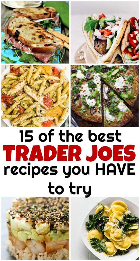 15 Trader Joes Recipes you HAVE to try - My Mommy Style