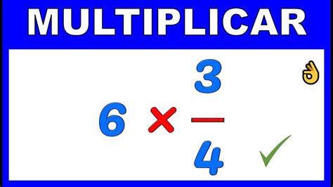 MULTIPLICAR FRACCION POR ENTERO - YouTube