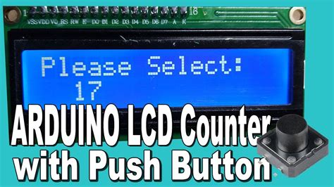 Arduino Push Button Counter Code Lcd Circuit And Working - Riset