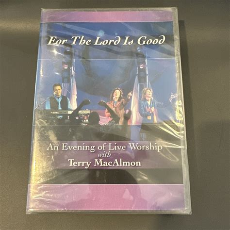 Terry MacAlmon For The Lord Is Good An Evening of Live Worship Sealed ...