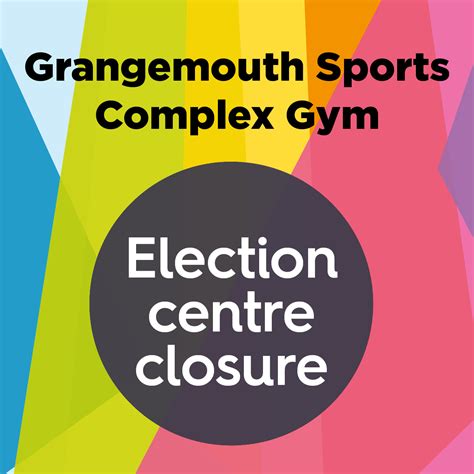 Grangemouth Sports Complex Gym Election Centre Closure | Falkirk Council