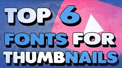 TOP 6 FONT FOR THUMBNAILS 2017 - YouTube