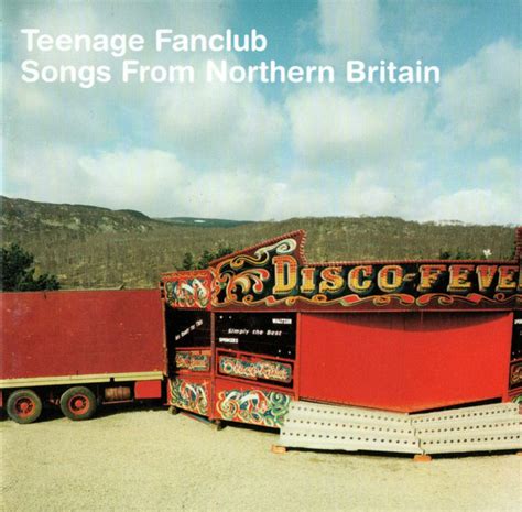 Teenage Fanclub - Songs From Northern Britain (CD, Album) | Discogs