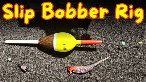 SLIP BOBBER for Crappie Fishing PLUS BONUS TIP - YouTube