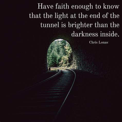 light at the end of the tunnel similar quotes - Wiser Home Design