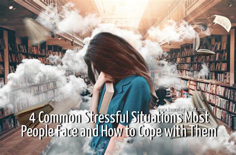 4 Common Stressful Situations Most People Face and How to Cope with ...