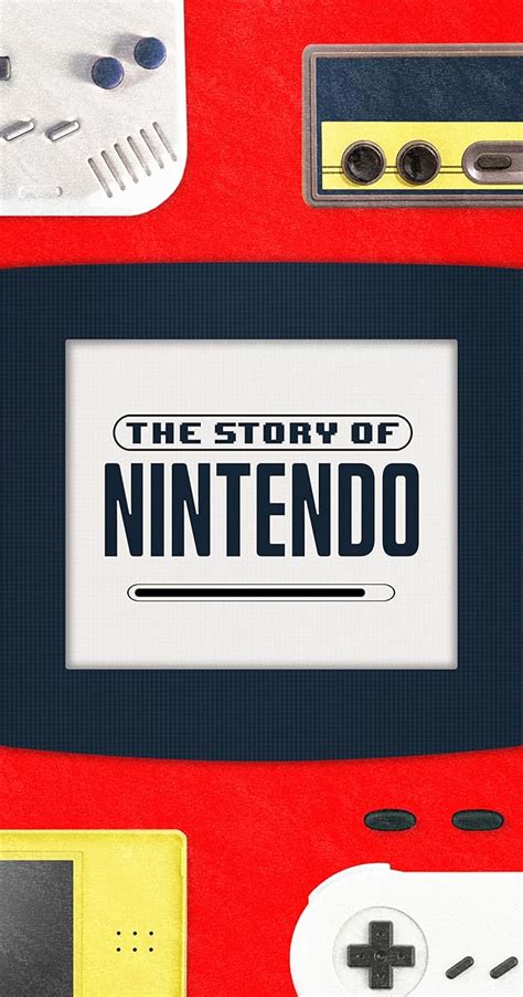 The Story of Nintendo (2023) - The Story of Nintendo (2023) - User ...