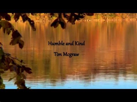 Humble and Kind- Tim Mcgraw lyric video - YouTube