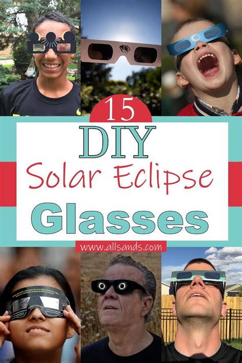 15 DIY Solar Eclipse Glasses Ideas For Everyone - All Sands