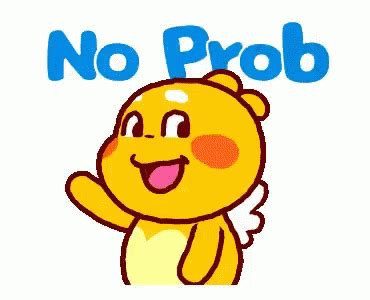 No Problem Qoobee GIF - NoProblem Qoobee - Discover & Share GIFs