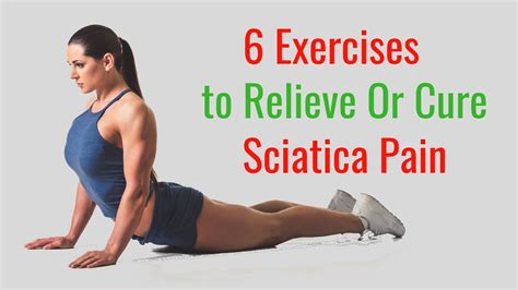 6 Exercises to Relieve Sciatica Pain - YouTube