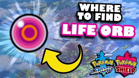 LIFE ORB Location in Pokemon Sword & Shield! - YouTube