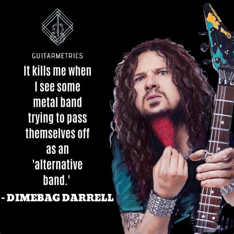 Dimebag Darrell Quotes - ShortQuotes.cc