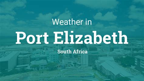 Weather for Port Elizabeth, South Africa