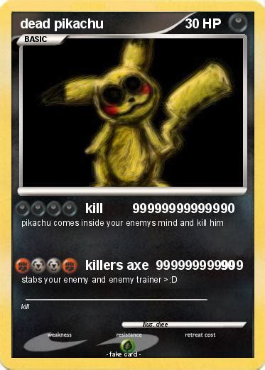 Pokémon dead pikachu 37 37 - kill 999999999999 - My Pokemon Card