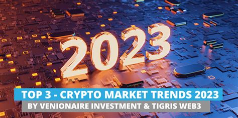 Crypto Trends 2023 - Venionaire Capital