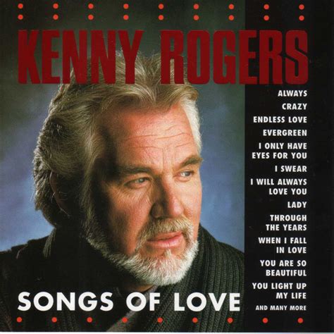 Kenny Rogers – Songs Of Love (1998, CD) - Discogs