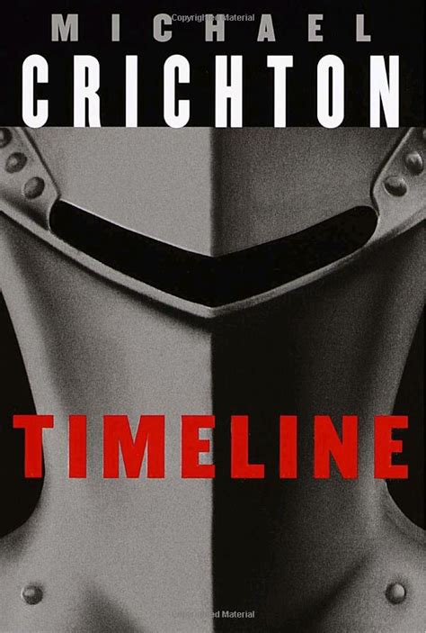 Timeline – (1999 book), by Michael Crichton | spiralofhope