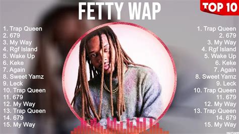 Fetty Wap Top Hits Popular Songs Top 10 Song Collection - YouTube