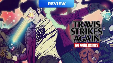 Travis Strikes Again: No More Heroes (Switch) Review - Vooks