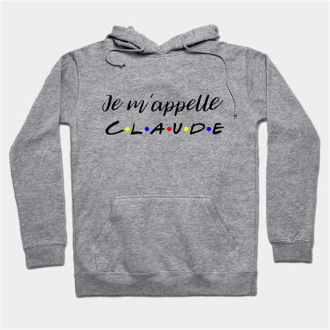 Friends - Je m'appelle Claude - Joey Tribbiani - Hoodie | TeePublic