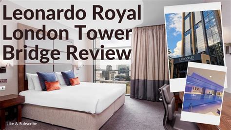 Leonardo Royal London Tower Bridge Hotel and Room Tour & Review - YouTube