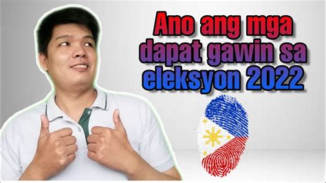 ANO ANG MGA DAPAT GAWIN SA ELEKSYON 2022 - YouTube