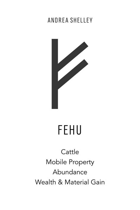 The Fehu rune represents Cattle, Mobile Property, Abundance and Wealth ...