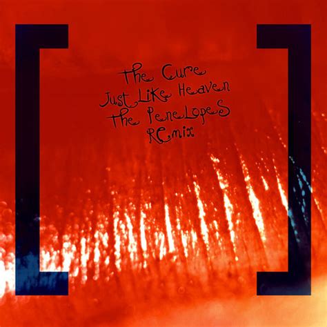 Download: The Cure 'Just Like Heaven' (The Penelopes Remix)