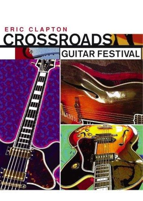 Crossroads Guitar Festival (Video 2004) - IMDb