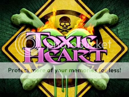 Toxic Heart - maytherockbewithyou.com