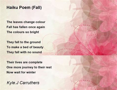 Haiku Poem (Fall) Poem by Kyle.J Carruthers - Poem Hunter