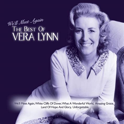 Vera Lynn - We'll Meet Again: The Best of Vera Lynn Lyrics and ...