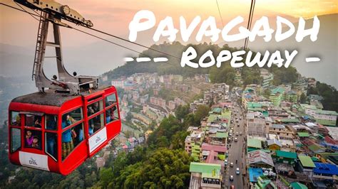 Pavagadh Ropeway | Pavagadh temple | Pavagadh mahakali mandir | history ...