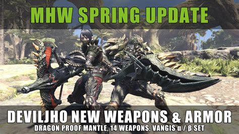 MHW: Spring Update 2.00, Deviljho Armor & Weapons - Fextralife