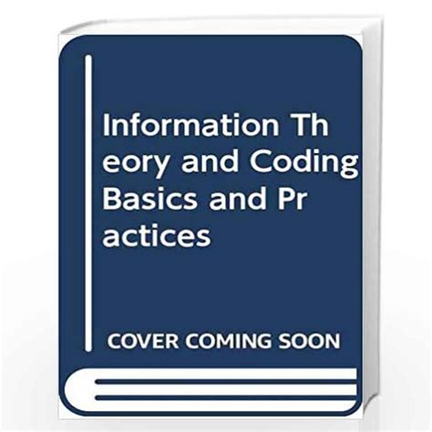 Information Theory and Coding Basics and Practices (As Per latest ...