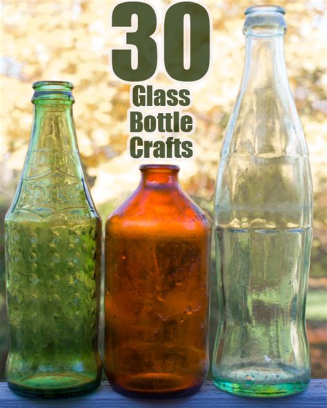 30 Glass Bottle Crafts • Crafting a Green World