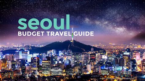 KOREA ON A BUDGET: Seoul Travel Guide & Itinerary 2018 | The Poor ...