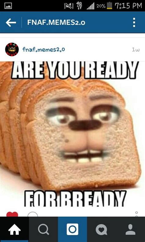 Yes im readdy for bready!!🐸 | Fnaf, Fnaf memes, Fnaf funny