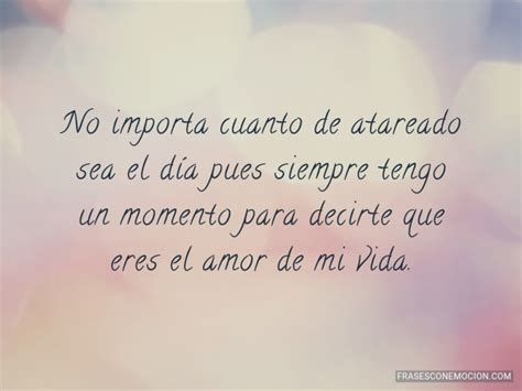 Total 45+ imagen imagenes con frases para el amor de mi vida - Abzlocal.mx