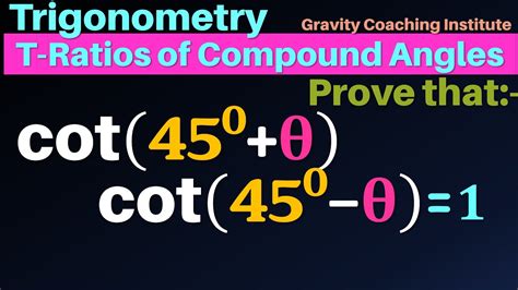 Prove that cot⁡ (45 degree + theta ) cot⁡( 45 degree - theta ) = 1 ...