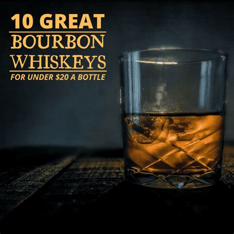 The 10 Best Bourbon Whiskeys for Under $20 - Delishably