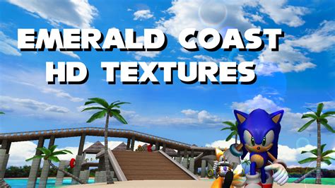 Emerald Coast HD Textures [Sonic Adventure DX] [Mods]