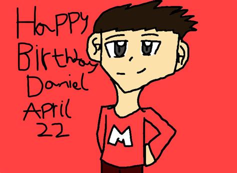 Happy Birthday Daniel by soladrawsstuff on DeviantArt