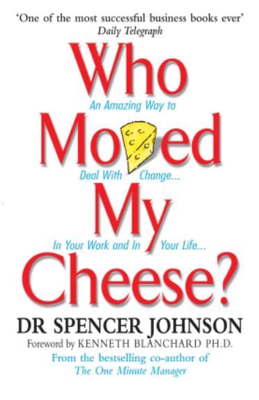 Who Moved My Cheese? – Spencer Johnson – Books Khareedo