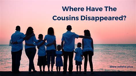 Where Have The Cousins Disappeared?