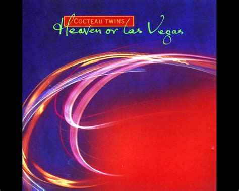 'Heaven or Las Vegas' - Cocteau Twins | Cocteau twins, Dream pop, Album ...