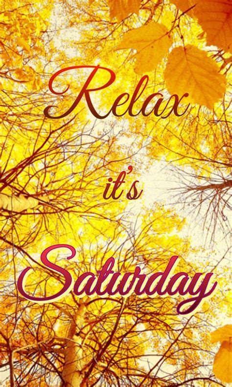 Relax It's Saturday saturday saturday quotes its saturday saturday ...