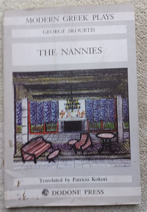 The Nannies (Modern Greek Plays) by Skourtis George (trs. Patricia ...